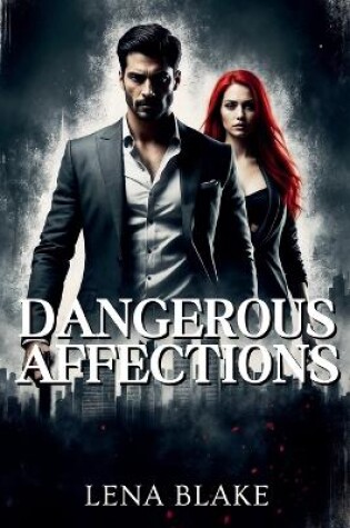 Cover of Dangerous Affections