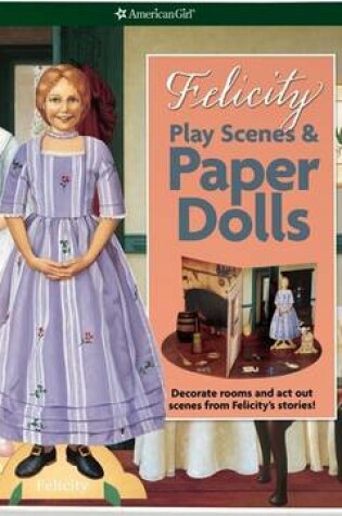 Cover of Felicity Play Scenes & Paper Dolls