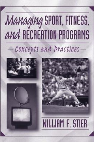 Cover of Managing Sport, Fitness, and Recreation Programs