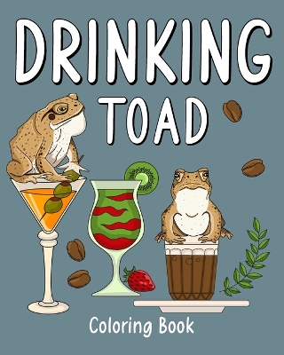 Book cover for Drinking Toad Coloring Book