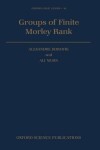 Book cover for Groups of Finite Morley Rank