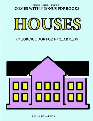 Book cover for Coloring Book for 4-5 Year Olds (Houses)