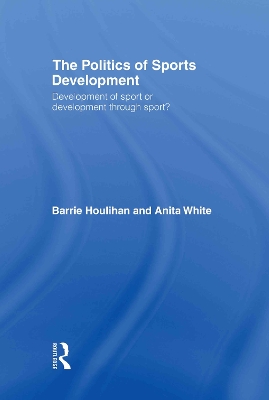 Book cover for The Politics of Sports Development