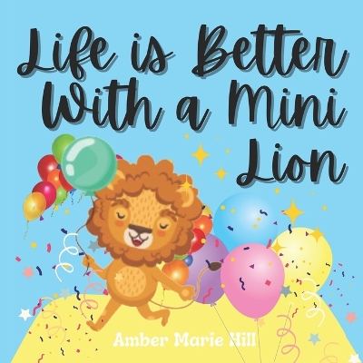 Book cover for Life is Better With a Mini Lion