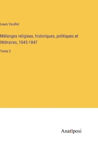 Cover of Mélanges religieux, historiques, politiques et littéraires, 1845-1847