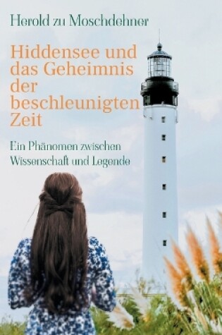 Cover of Hiddensee und das Geheimnis der beschleunigten Zeit