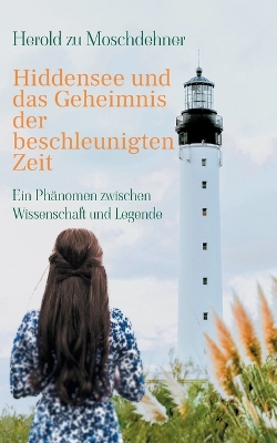 Book cover for Hiddensee und das Geheimnis der beschleunigten Zeit