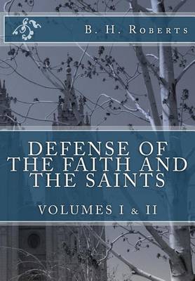 Book cover for Defense of the Faith and the Saints, Volumes 1 & 2 (Complete and Unabridged)