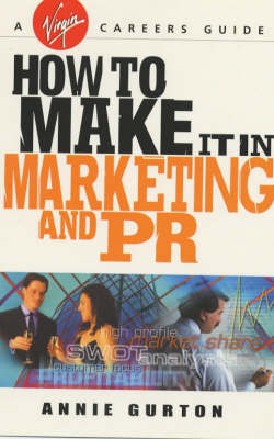 Cover of How to Make it in Marketing and Pr