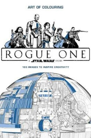 Cover of Star Wars Rogue One: Art of Colouring