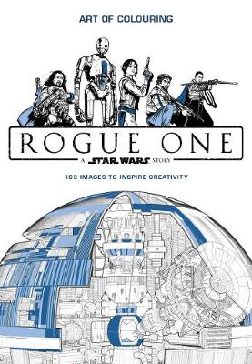Book cover for Star Wars Rogue One: Art of Colouring