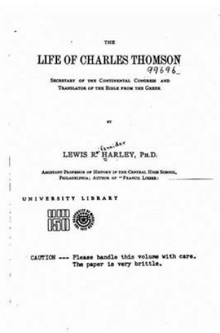 Cover of The Life of Charles Thomson, Secretary of the Continental Congress and Translator of the Bible from the Greek