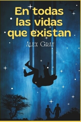 Cover of En todas las vidas que existan