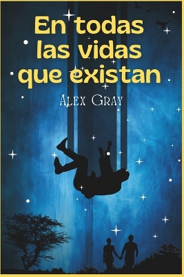 Book cover for En todas las vidas que existan