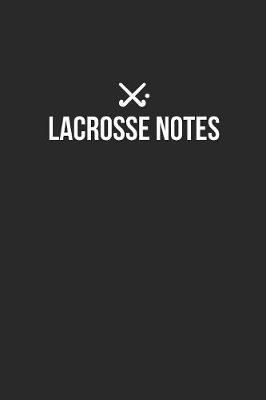 Book cover for Lacrosse Notebook - Lacrosse Diary - Lacrosse Journal - Gift for Lacrosse Player