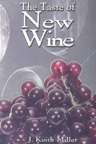 Cover of The Taste of New Wine