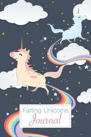 Cover of Farting Unicorns Journal