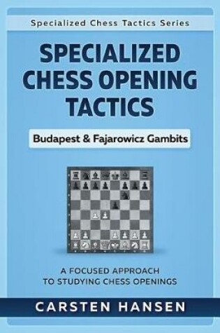 Cover of Specialized Chess Opening Tactics - Budapest & Fajarowicz Gambits