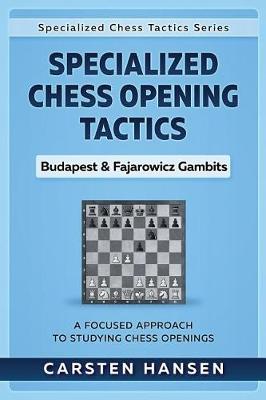 Book cover for Specialized Chess Opening Tactics - Budapest & Fajarowicz Gambits