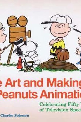 Cover of The Art and Making of Peanuts Animation