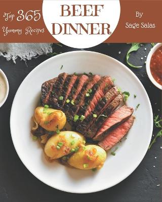 Book cover for Top 365 Yummy Beef Dinner Recipes