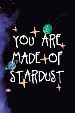 Cover of You Are Made Of Stardust