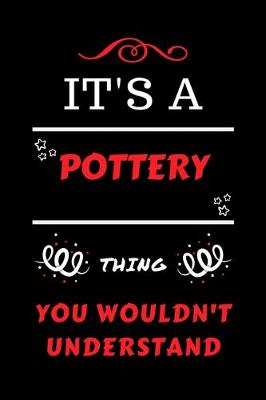 Book cover for It's A Pottery Thing You Wouldn't Understand