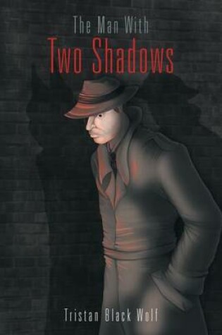 Cover of The Man With Two Shadows