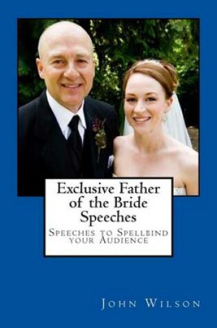 Cover of Exclusive Father of the Bride Speeches