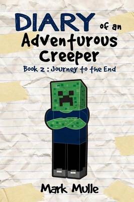 Book cover for Diary of an Adventurous Creeper (Book 2)
