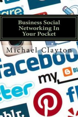 Cover of Business Social Networking in Your Pocket