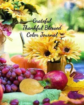 Book cover for Grateful Thankful Blessed Color Journal