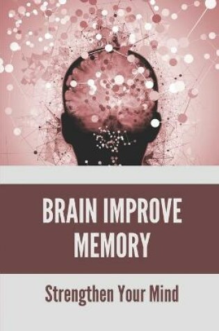 Cover of Brain Improve Memory