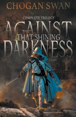 Book cover for Against That Shining Darkness
