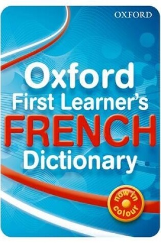 Cover of Oxford First Learner's French Dictionary