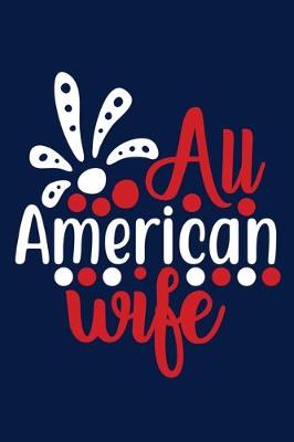 Book cover for All American Wife