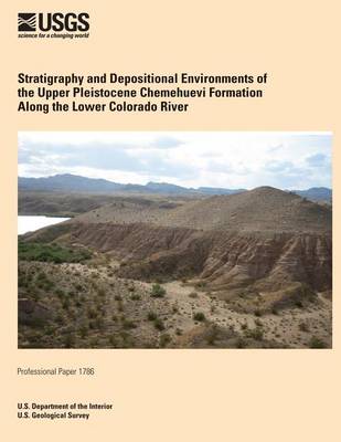 Book cover for Stratigraphy and Depositional Environments of the Upper Pleistocene Chemehuevi Formation Along the Lower Colorado River