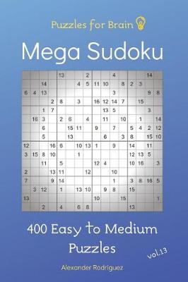 Book cover for Puzzles for Brain - Mega Sudoku 400 Easy to Medium Puzzles vol.13