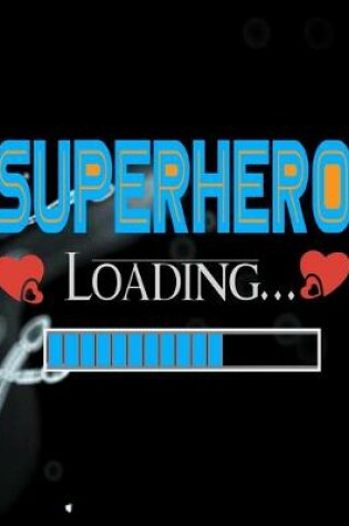 Cover of Superhero Loading