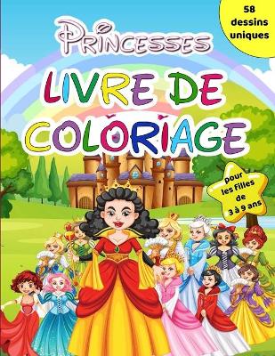 Book cover for Livre de coloriage de princesses pour les filles de 3 à 9 ans