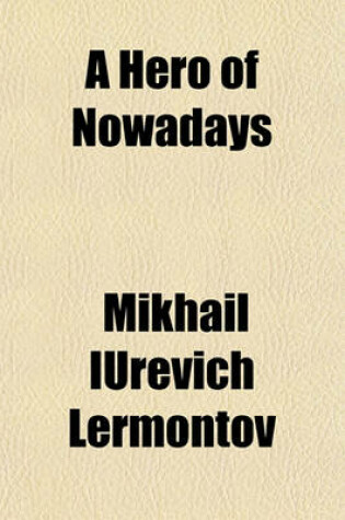 Cover of A Hero of Nowadays