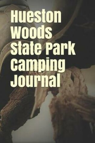 Cover of Hueston Woods State Park Camping Journal