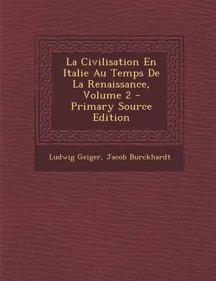 Book cover for Civilisation En Italie Au Temps de La Renaissance, Volume 2