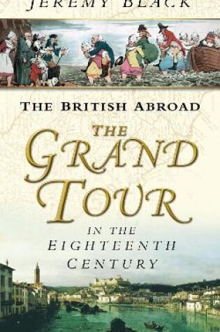 Cover of The Grand Tour in the Eighteenth Century