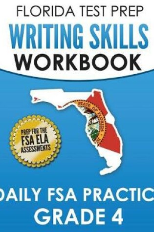 Cover of FLORIDA TEST PREP Writing Skills Workbook Daily FSA Practice Grade 4