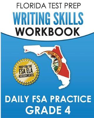 Book cover for FLORIDA TEST PREP Writing Skills Workbook Daily FSA Practice Grade 4