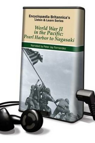 Cover of World War II in the Pacific: Pearl Harbor to Nagasaki