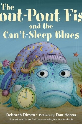 Cover of The Pout-Pout Fish and the Can't-Sleep Blues