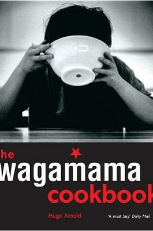 Cover of The Wagamama Cookbook