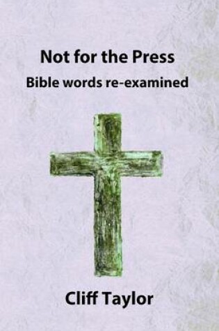 Cover of Not for the Press